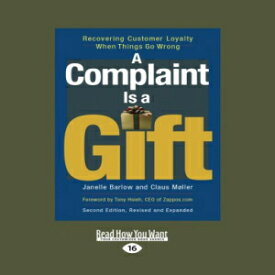 洋書 A Complaint is a Gift: Recovering Customer Loyalty When Things Go Wrong
