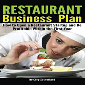 洋書 Restaurant Business Plan: How to Open a Restaurant Startup and Be Profitable Within the First Year