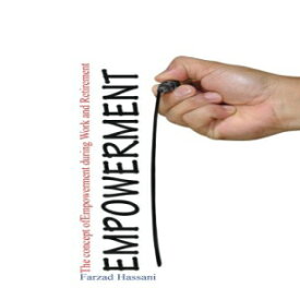 洋書 The concept of Empowerment: During Work and Retirement (Persian Edition)