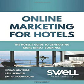 洋書 Paperback, Online Marketing for Hotels: The Hotel's guide to generating more direct bookings