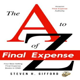 洋書 The A to Z of Final Expense: Field & Phone Sales