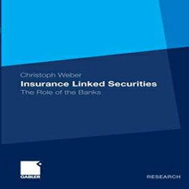 洋書 Insurance Linked Securities: The Role of the Banks