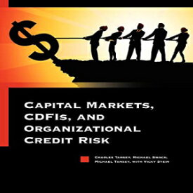 洋書 Capital Markets, CDFIs, and Organizational Credit Risk