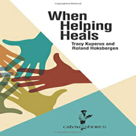 洋書 When Helping Heals (Calvin Shorts)