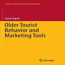 洋書 Paperback, Older Tourist Behavior and Marketing Tools (Tourism, Hospitality & Event Management)