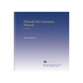 洋書 Flitcraft Life Insurance Manual: V.3 1890