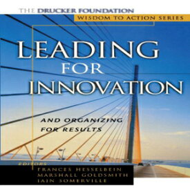 洋書 Leading for Innovation: And Organizing for Results: And Organizing for Results