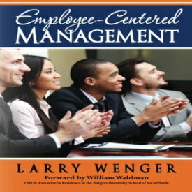 洋書 Employee-Centered Management: The Coming Revolution in Social Services