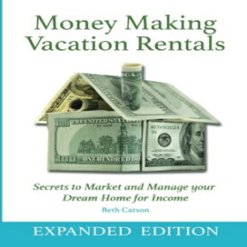洋書 Money Making Vacation Rentals- Expanded: With Online Resources