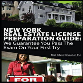 洋書 New York Real Estate License Preparation Guide: We Guarantee You Pass The Exam On Your First Try