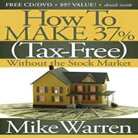 洋書 How To Make 37%, Tax-Free, Without the Stock Market: Secrets to Real Estate Paper