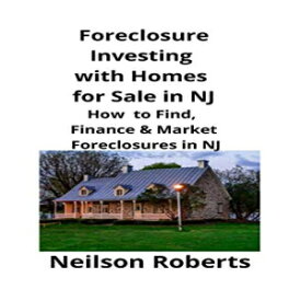 洋書 Paperback, Foreclosure Investing with Homes for Sale in NJ: How to Find, Finance & Market Foreclosures in NJ