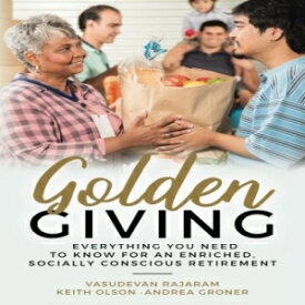 洋書 Golden Giving - Everything You Need to Know for an Enriched, Socially Conscious Retirement