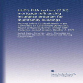 洋書 HUD's FHA section 223(f) mortgage refinancing insurance program for multifamily buildings