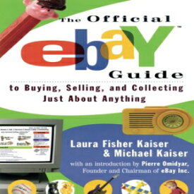洋書 The Official eBay Guide to Buying, Selling, and Collecting Just About Anything