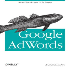 洋書 Google AdWords: Managing Your Advertising Program