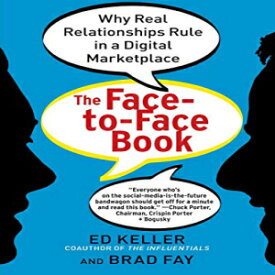 洋書 The Face-to-Face Book: Why Real Relationships Rule in a Digital Marketplace