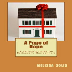 洋書 A Page of Hope: A Self Help Guide for Delinquent Homeowners