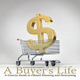洋書 A Buyer's Life: A Concise Guide to Retail Planning and Forecasting