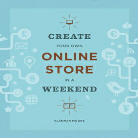 洋書 Create Your Own Online Store in a Weekend
