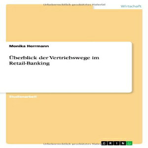 m Uberblick der Vertriebswege im Retail-Banking (German Edition)