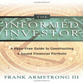 洋書 The Informed Investor: A Hype-Free Guide to Constructing a Sound Financial Portfolio