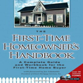 洋書 The First-Time Homeowner's Handbook: A Complete Guide and Workbook for the First-Time Home Buyer (Book & CD-ROM)