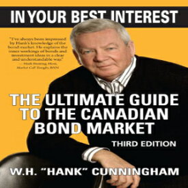 洋書 In Your Best Interest: The Ultimate Guide to the Canadian Bond Market