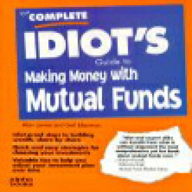 洋書 The Complete Idiot's Guide to Making Money with Mutual Funds
