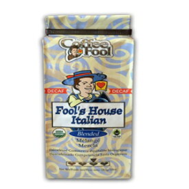 Coffee Fool's Decaf オーガニック フェアトレード ハウス イタリア語 (フレンチ プレス) Coffee Fool's Decaf Organic Fair Trade House Italian (French Press)