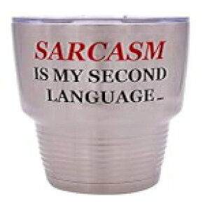 Funny Sarcasm Is My Second Language [W 30 IX gx^u[ }OJbv Wt ^fM zbg܂̓R[h ȍi Rogue River Tactical Funny Sarcasm Is My Second Language Large 30 Ounce Travel Tumb