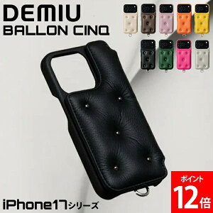 �_�X���A���[�����ň����풆�^ iPhone17�V���[�Y �f�~���E DEMIU �X�}�z�P�[�X �A�C�t�H���P�[�X BALLON CINQ �o�����T���N iPhone17 / iPhone17Pro / iPhone17ProMax �w�� �蒠�^�P�[�X ���[���b�p���U�[ �{�v 