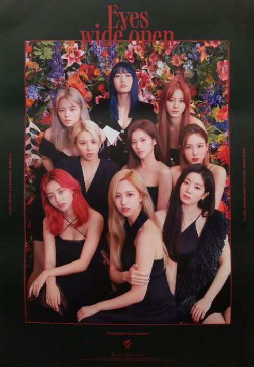 楽天市場】【ポスター】TWICE 2ND ALBUM EYES WIDE OPEN OFFICIAL 