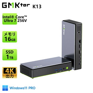 �y�N�[�|����106,600�~~�zGMKtec K13 �~�jpc�yIntel Core Ultra 7 256V�z8�R�A/8�X���b�h 4.8GHz mini pc Windows11 Pro �f�X�N�g�b�vPC 4K�Ή� HD 3��� LAN *2 WiFi6E Bluetooth 5.2 Nucbox �݂�pc �����\ �ȃG�l AIPC ��� �w�K