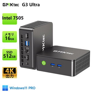 �y�V���f���o��I�zGMKtec G3Ultra �~�jPC�yIntel 7505 LPDDR4 16GB+256GB/512GB SSD�zM.2 2280 SSD �ő�9TB Windows11 Pro 2�R�A/4�X���b�h �ő���g��3.5GHz WIFI6/BT5.2 LAN HDMI2.0 4K@60Hz 2��� TDP 15W ���^PC �~�j�p�\�R�� ��