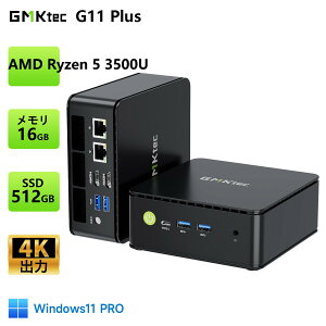 �y�V���f���o��I�zGMKtec G11Plus �~�jPC AMD Ryzen 5 3500U 4�R�A/8�X���b�h 16GB DDR4 256/512GB SSD �ő�3.7GHz 4K3��ʏo�� 2.5GLAN HDMI 2.0 Type-C Windows11 Pro Mini PC USB3.2×4 �w�K �����^ �����\ �I�t�B�X ��Ɨp �Ɩ�