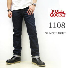 【13.7オンス　セルビッチデニム】【神戸　正規販売店】 FULL COUNT [ フルカウント ] [ #1108 / 13.7oz ] Slim Straight Denim（ スリムストレートデニム ） Made in Japan フルカウント ジーンズ 1108 FULLCOUNT　フルカウント
