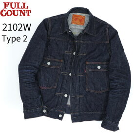 FULL COUNT [ Type 2 Denim Jacket (One Wash)] [ フルカウント 2nd 13.7oz ] フルカウント セカンドタイプ　FULLCOUNT 2nd デニムジャケット Gジャン　ジージャン　セルビッチデニム　ワンウォッシュ [ 2102W ]定番デニムジャケット