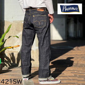 PHERROW'S フェローズ デニム ジーンズ 421SW ストレート ジーンズ DENIM【正規販売代理店】セルヴィッチデニム　ワンウォッシュ [ 13.75oz ] 【チェーンステッチにて丈つめ無料】 インディゴ　セルビッジ 日本製