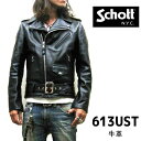 【ケア用品1点プレゼント】【schott 神戸正規】 Schott 613UST 【日本代理店別注】 schott ライダース ワンスターライダース　 Scho... ランキングお取り寄せ