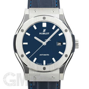 ウブロ クラシック フュージョン ブルー チタニウム 542.NX.7170.LR HUBLOT 【新品】【メンズ】 【腕時計】 【送料無料】 【あす楽_年中無休】