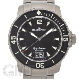 ブランパン フィフティファゾムス ラージデイト 5050-12B30-98B 付属品完品 BLANCPAIN 中古メンズ 腕時計 送料無料