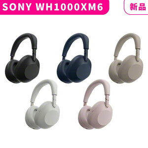 �y�V�i�z�y���������zSONY WH-1000X M6 ���C�����X�w�b�h�z�� �m�C�Y�L�����Z�����O Bluetooth �\�j�[ �܂肽���� �O����荞�� �����O�o�b�e���[ WH-1000XM6