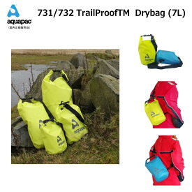 防水ケース アクアパック731/732 aquapac ドライバッグ バックパック TrailProof Drybag- 7L サイクリング　トレッキング サーフィン ラフティングやカヌー等アウトドアで
