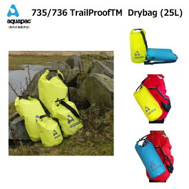 防水ケース アクアパック735/736 aquapac ドライバッグ バックパック TrailProof rybag- 25L サイクリング　トレッキング サーフィン ラフティングやカヌー等アウトドアで