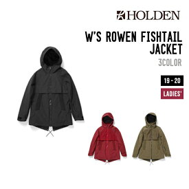 HOLDEN ホールデン ウェア 19-20 W'S ROWEN FISHTAIL JACKET ウィメンズ フィッシュテール ジャケット スノーボードウェア