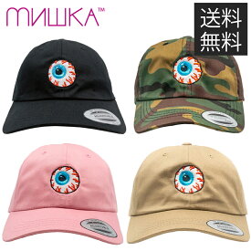 【送料無料】MISHKA KEEP WATCH ローキャップ ダッドハット 目玉 帽子 DAD HAT LOW CAP ミシカ フリーサイズ
