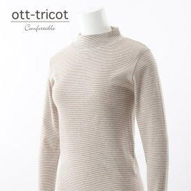 ott-tricot / オット・トリコット ハイネックプルオーバー ott fw22 カットソー エコテックス インナー