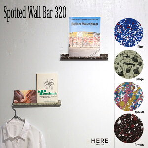 Spotted Wall Bar 320 X|bg EH[ o[ 320 S4F I HERE by DETAIL