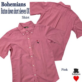 OX BUTTON DOWN SHORT SLEEVE SHIRTS PINK オックスフォード ボタンダウン 半袖シャツ ピンク BOHEMIANS ボヘミアンズ 日本製